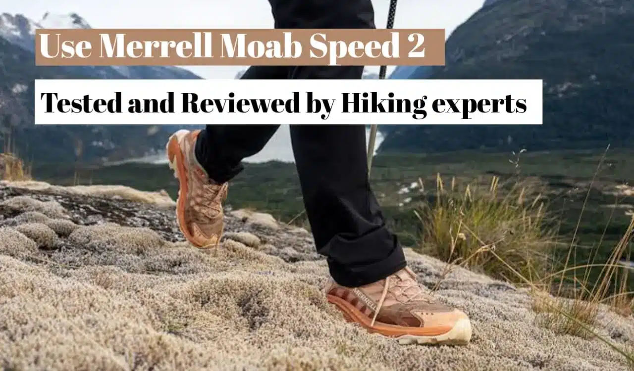 Use Merrell Moab Speed 2