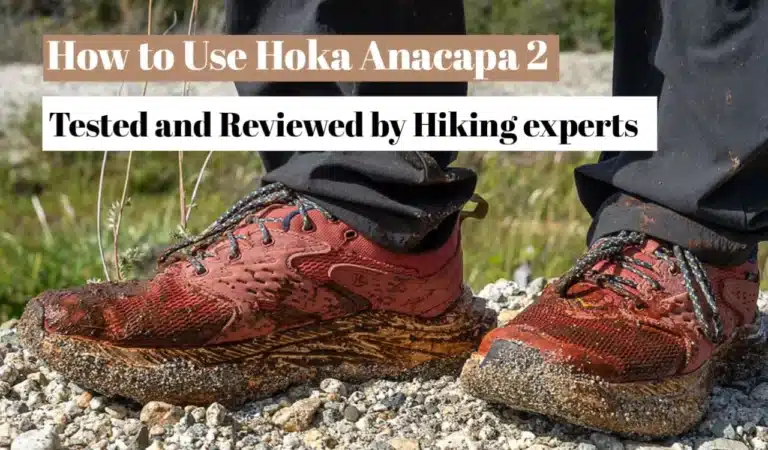How to Use Hoka Anacapa 2