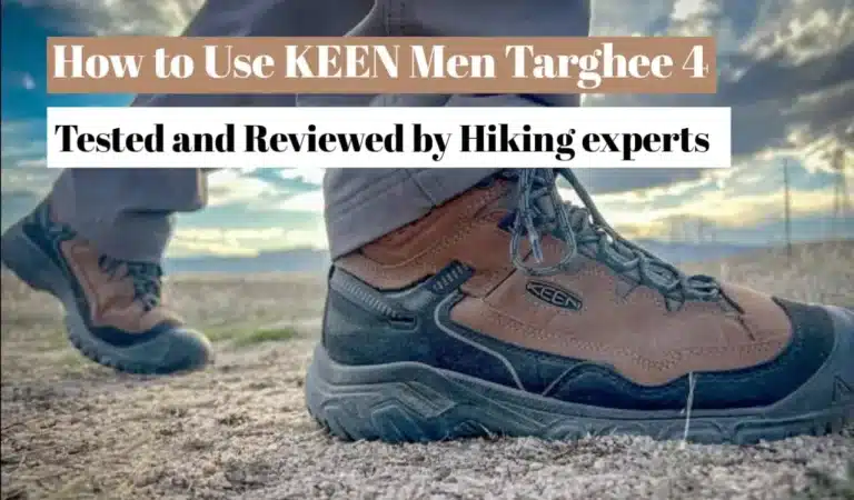 How to Use KEEN Men Targhee 4